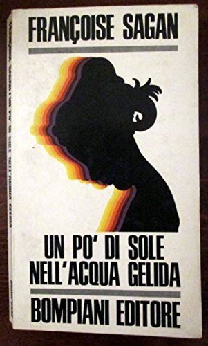 Un po’ di sole nell'acqua gelida [Italian] B00KZHN6PE Book Cover