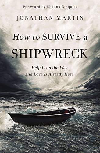 Cover of How to Survive a Shipwreck: Help Is On the Way and Love Is Already Here