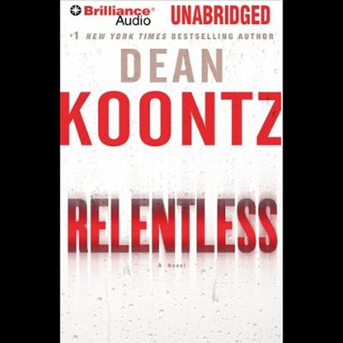 Relentless Audiobook by Dean Koontz