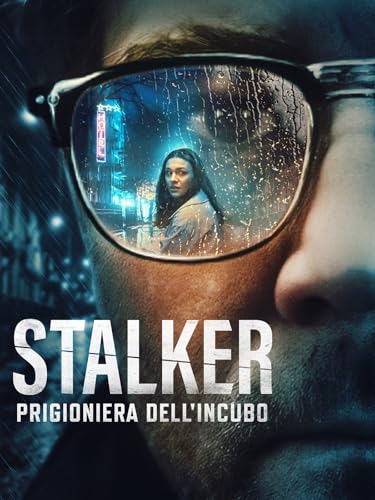 Stalker: Prigioniera dell'incubo