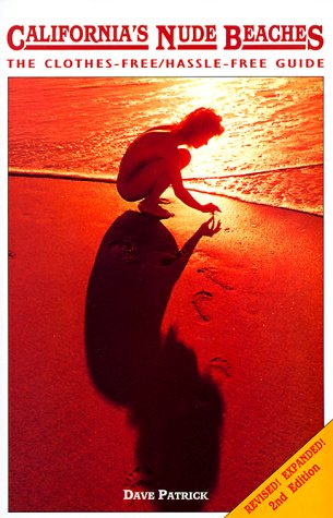 California's Nude Beaches: The Clothes-Free/Hassle-Free Guide: Dave