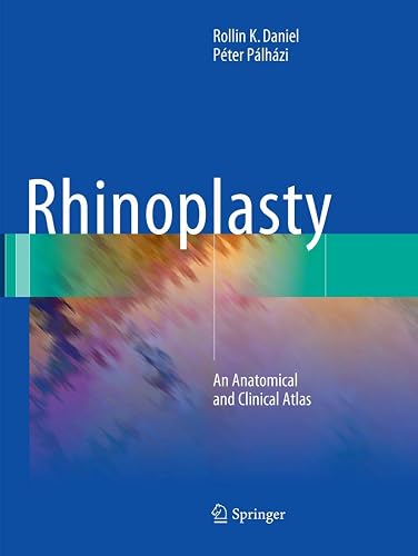 Rhinoplasty: An Anatomical and Clinical Atlas