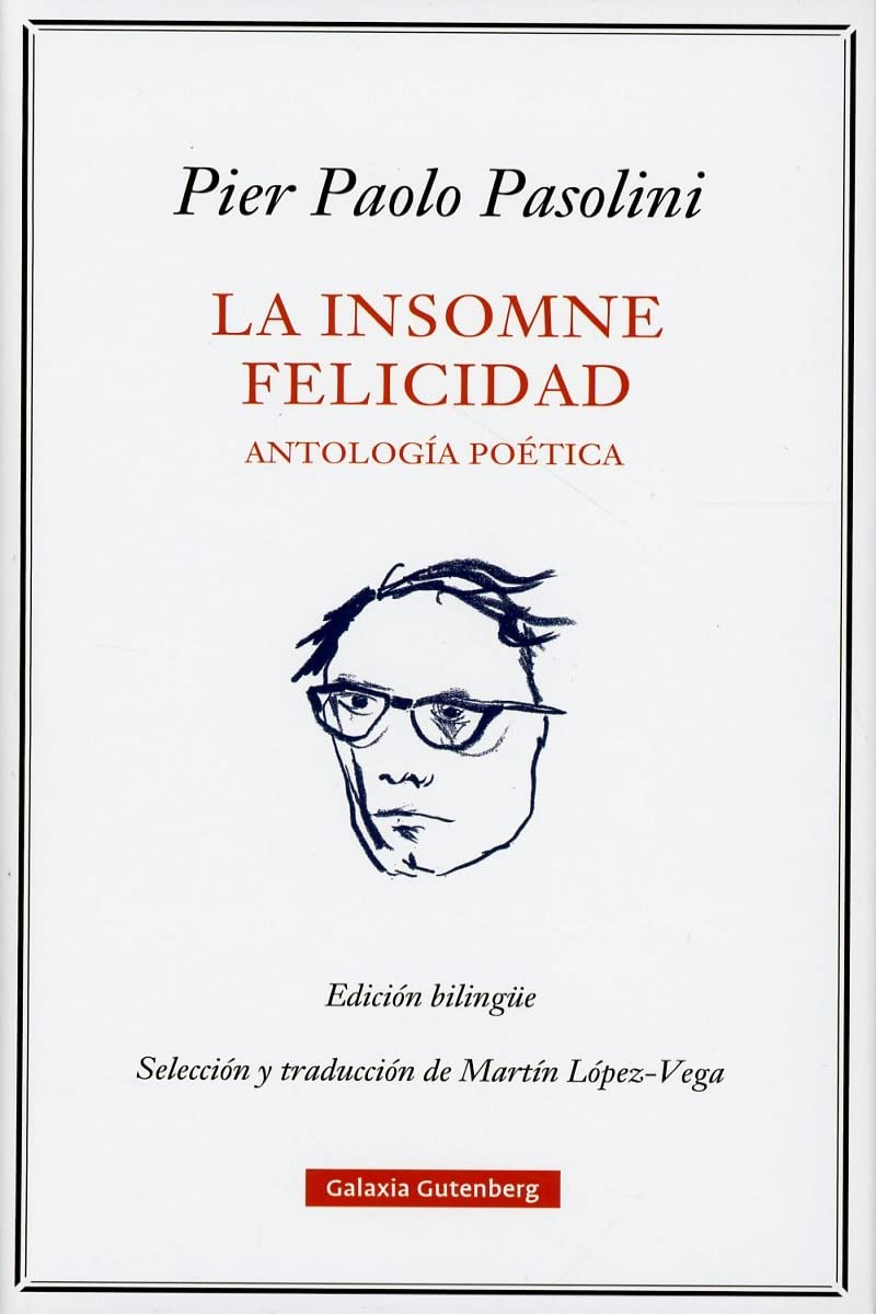 La insomne felicidad. Antología poética: Antología Poética / Poetic Anthology (POESÍA)