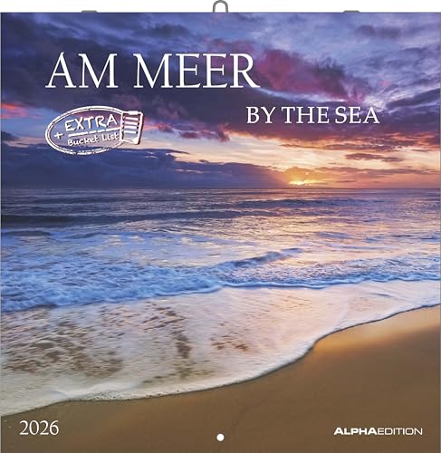 Alpha Edition - Am Meer 2026 Broschürenkalender, 30x30cm, Wandkalender mit Platz für Notizen und Termine, Bilder rund ums Meer, Monatsübersicht und Ferientermine DE/AT/CH: By the sea