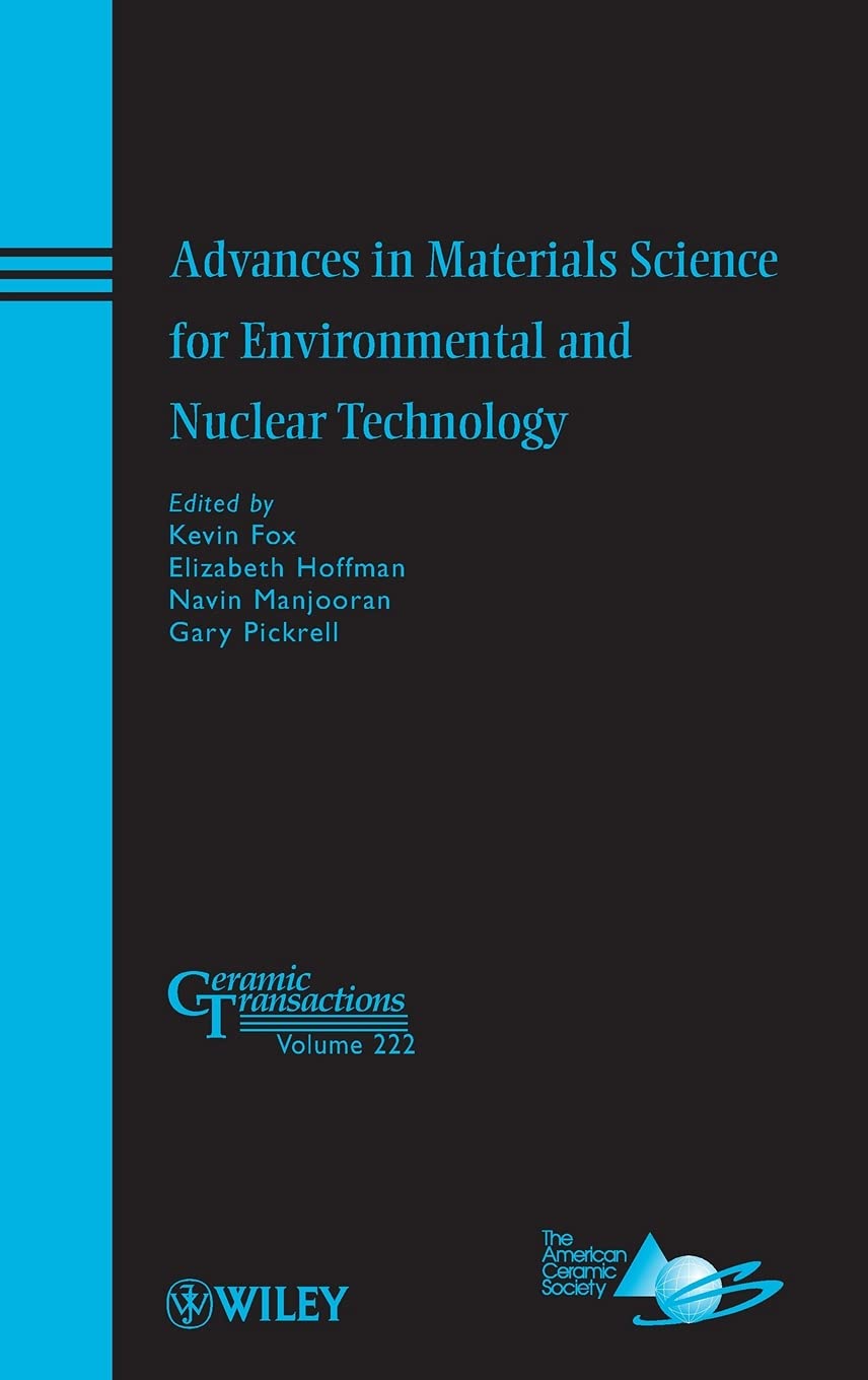 Buy Advances in Materials Science for Environmental and Nuclear Technology: 222 (Ceramic Transactions Series) — BookShops.in