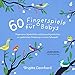 60 Fingerspiele für Babys: Fingerreime, Kinderlieder und Gutenachtgeschichten zur spielerischen Förderung im ersten Lebensjahr - Das ideale Geschenk zur Geburt oder Taufe inkl. DIY Fingerpuppen