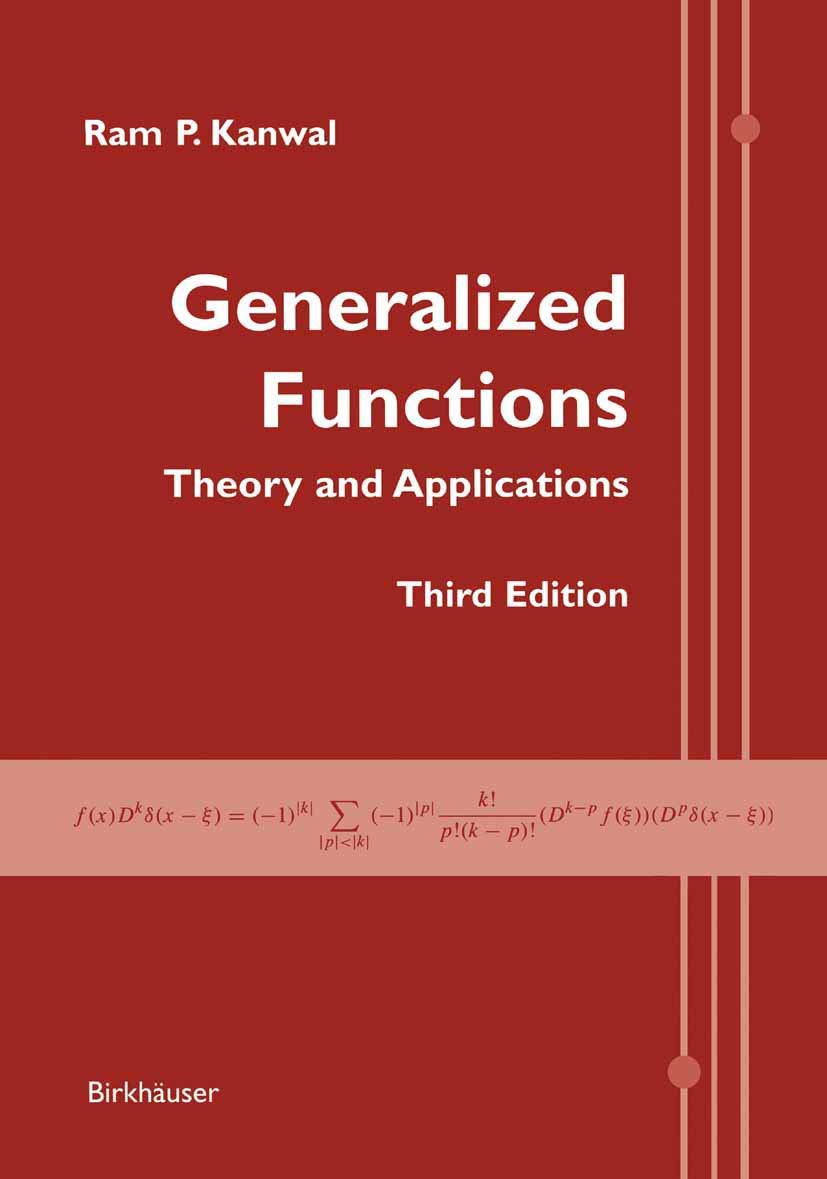 Generalized Functions: Theory and Applications