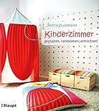 Kinderzimmer - gestalten, einrichten, renovieren - Jessica Stuckstätte 