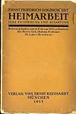  Heimarbeit. Ihre Entstehung und Ausartung. Referat gehalten am 14. Februar 1913 im Seminar des Prof. Dr. Lujo v. Brentano.