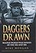 Daggers Drawn - Second World War Heroes of the SAS and SBS