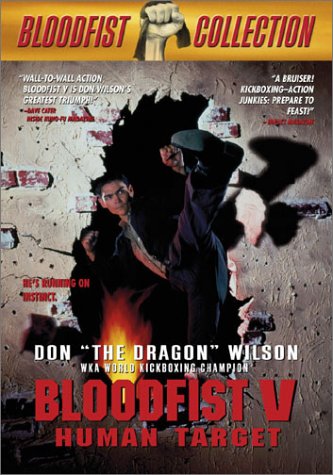 Amazon.com: Bloodfist V: Human Target : Don 'The Dragon' Wilson, Denice ...