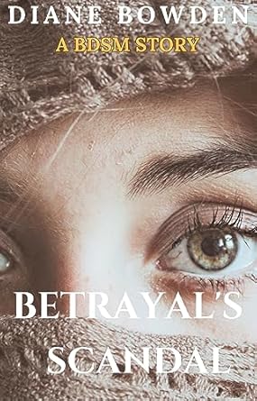BETRAYAL SCANDAL - Kindle edition by BOWDEN, DIANE. Literature
