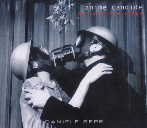Anime Candide by Daniele Sepe (2003-09-30)
