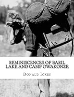 Reminiscences Of Baril Lake and Camp Owakonze 1523261978 Book Cover