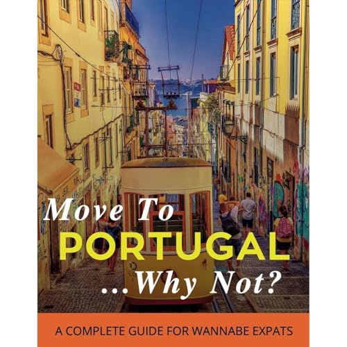 Move To Portugal...Why Not? (Authored by The Expat Homes Team) episode artwork