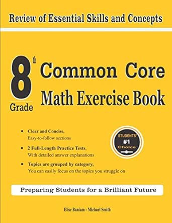 8th Grade Common Core Math Exercise Book: Review of Essential Skills ...