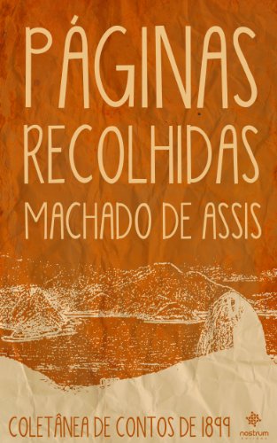 Páginas Recolhidas - Coletânea de Contos de 1899: eBooks na Amazon ...