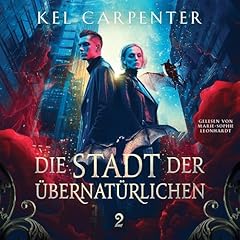 Couverture de Die Stadt der &Uuml;bernat&uuml;rlichen