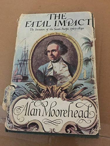 The Fatal Impact: An Account of the Invasion of... 0241907578 Book Cover