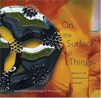 On the Surface of Things – Images of the Extraordinary in Science