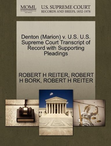 Denton (Marion) V. U.S. U.S. Supreme Court Transcript of Record with Supporting Pleadings