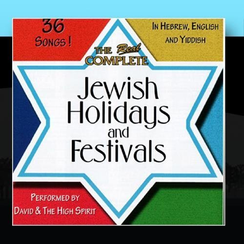 Real Complete Jewish Holidays and Festivals by David and the High