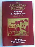 The American record: Images of the nation's past 0394356217 Book Cover