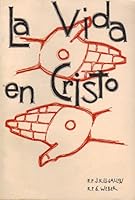La Vida en Cristo B000UQAP1S Book Cover