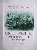 Greenwich and Woolwich at Work 0750930004 Book Cover