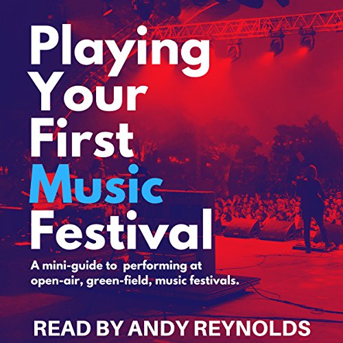 Playing Your First Music Festival | Andy Reynolds episode artwork