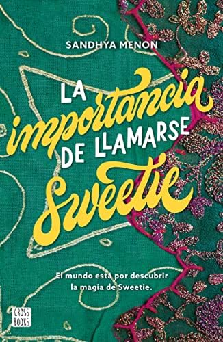 La importancia de llamarse Sweetie (Crossbooks)