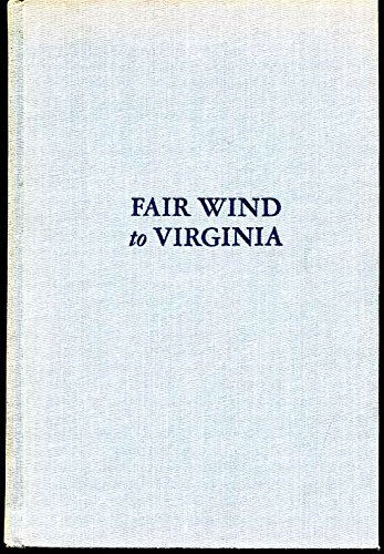 Fair wind to Virginia B0006AUB5I Book Cover