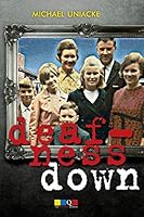 Deafness Down 0992589924 Book Cover
