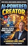 AI-Optimized Creator: How to Use AI to Create Videos, Images, and Content That Grows Your YouTube & Instagram