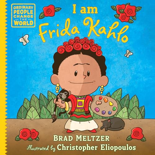Image of I am Frida Kahlo (Ordinary People Change the World)
