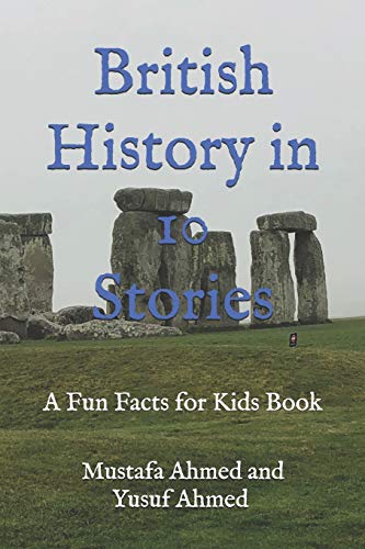 British History in 10 Stories: A Fun Facts for Kids Book