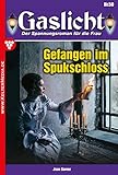  Gaslicht 50: Gefangen im Spukschloss