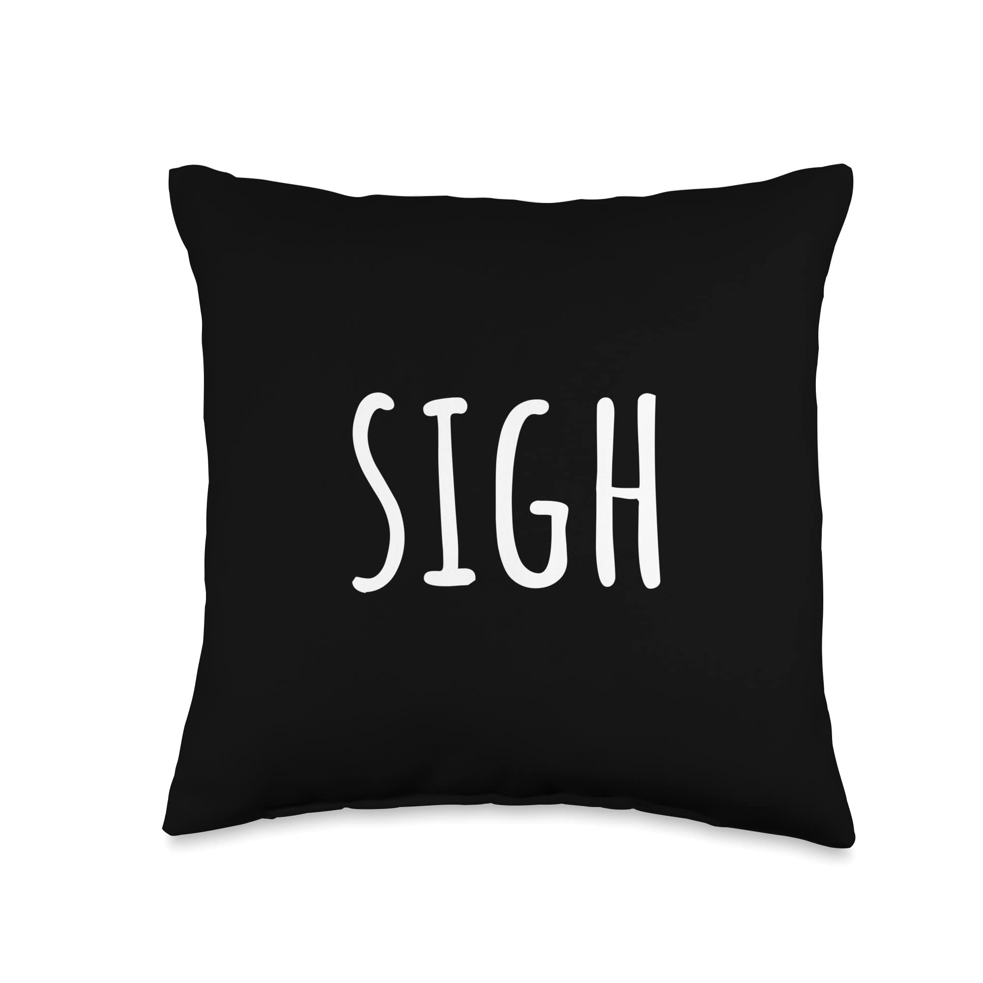 Photo 1 of Sigh Sighing Relief Sadness Exhaustion Sigh Funny Throw Pillow