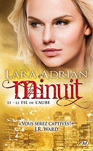 Télécharger Minuit, Tome 11: Le Fil de l’aube livre En ligne