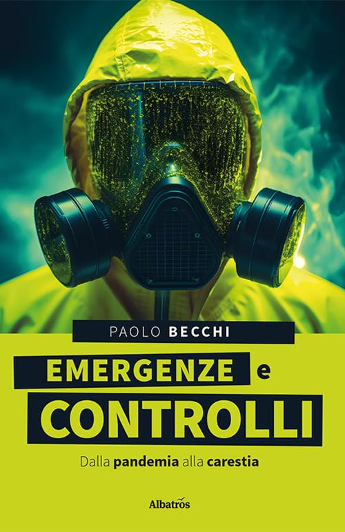 Emergenze e controlli. Dalla pandemia alla carest