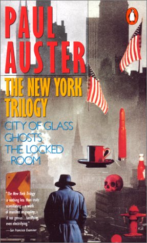 The New York Trilogy : City of Glass - Ghosts - The Locked Room