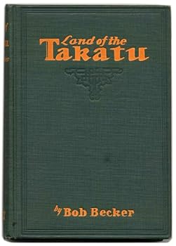 Hardcover THE LAND OF THE TAKATU. Book