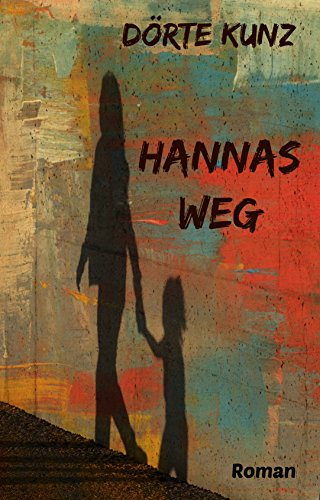 Hannas Weg (German Edition)