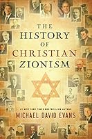 History of Christian Zionism 0935199179 Book Cover
