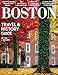 BOSTON TRAVEL GUIDE 2026-2027: Step Back in Time: Discover Historic Landmarks, Hidden Gems, and Unforgettable Experiences in the Heart of New England
