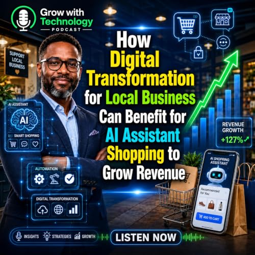 How Digital Transformation for Local Business Can Benefit for AI Assistant Shopping to Grow Revenue