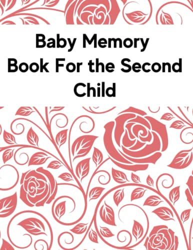 Baby memory book for the second child: First year memory book and...
