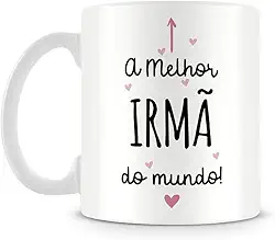 Caneca Personalizada A Melhor Irmã do Mundo