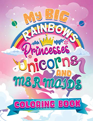 My Big Rainbows Princesses Unicorns & Mermaids: Colouring Book for Girls Age 4-12 - a Collection of Cute and Unique Colouring Pages Designed for Girls ... (Kids' Holiday Coloring Books Essentials") image 2