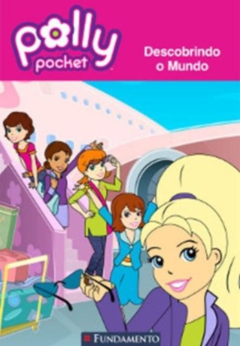 Polly. Descobrindo O Mundo